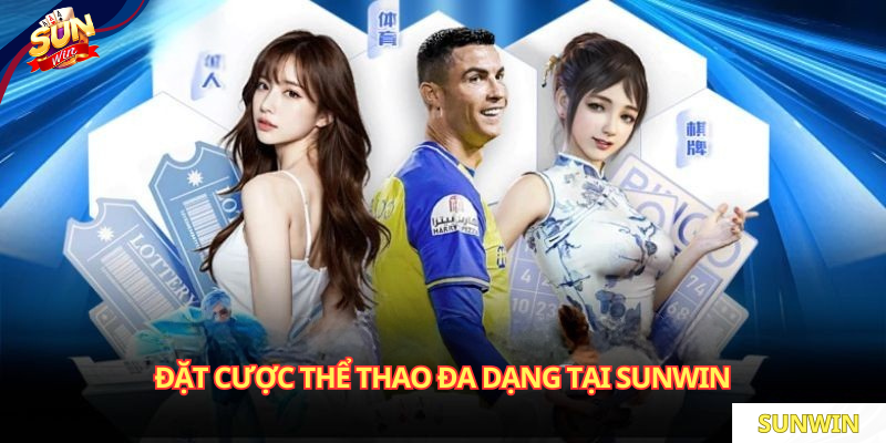 Đặt cược thể thao đa dạng tại SUNWIN